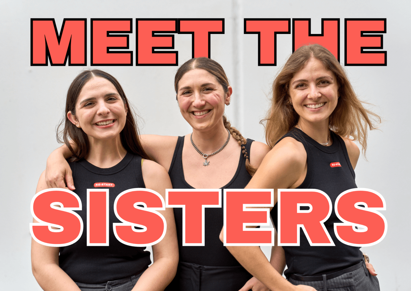 RESTART_HOMEPAGE_GRAPHICS_2024_AUSTIN_TEXAS_MEET_THE_SISTERS