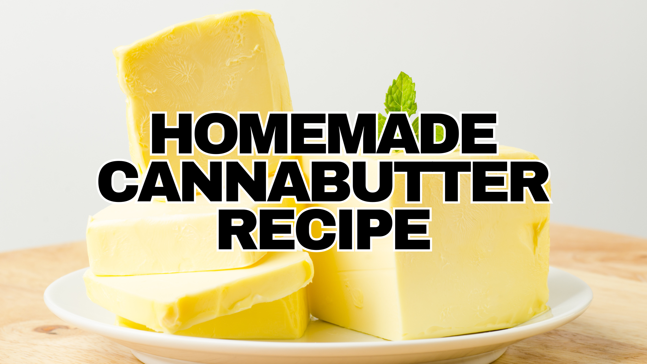 How to Make Cannabutter Step-by-Step Guide for Perfect THC Butter RESTART CBD